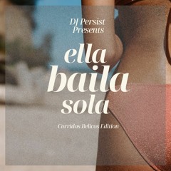 Ella Baila Sola: Corridos Belicos 2023