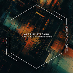 Drum Chapel Podcast 011 | Alex Di Stefano Live at Unkonscious (Phuket, Thailand)