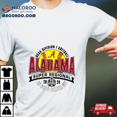 Alabama Crimson Tide 2024 Ncaa Division I Softball Super Regional ; Knoxville, Tn Shirt