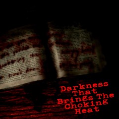 Calm Before the Storm - Darkness That Brings The Choking Heat