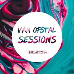 VAN OPSTAL SESSIONS - FEBRUARY 2024