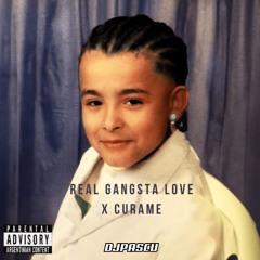 Real Gangsta Love X Curame (DJPascu Mashup)