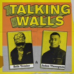 Premiere: Seth Troxler & Jaden Thompson 'Talking Walls'