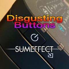 Disgusting Buttons