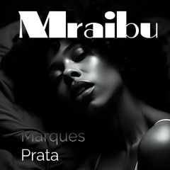 Marques Prata - Mraibu ( Radio Edit)
