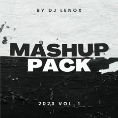 The Lenox 2023 Mashup Pack Vol. 1 | Buy = FREE Download