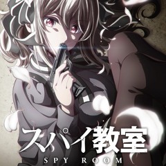 Spy Kyoushitsu | OP / Opening Full ● (Tomoshibi - 灯火) Spy Classroom
