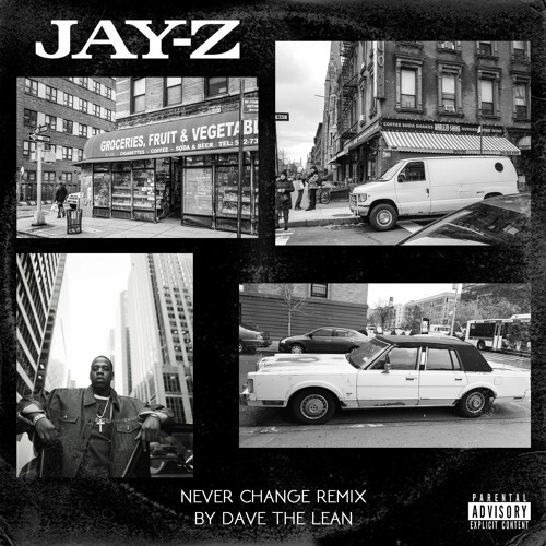 Jay-Z - Never Change (Remix by Dave the lean)
