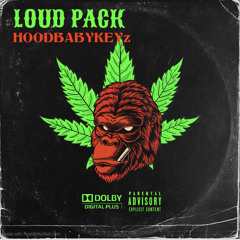 HoodBaByKeyz - Loud PacK (official audio)