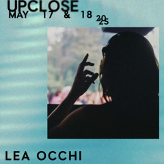 Lea Occhi - Upclose 2025