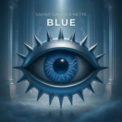 SAHAR DAHAN X NETTA - BLUE