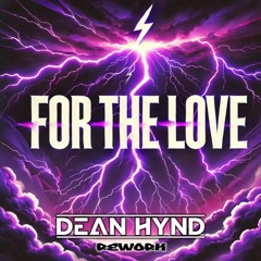 [FREE DL] JFAICE and JackEL - For The Love (Dean Hynd Rework)