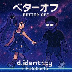 ベターオフ (Better Off) (Feat. HoloCaela)