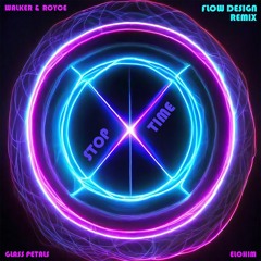 Stop Time (Flow Design Remix)