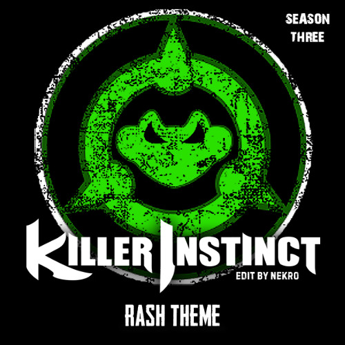 Killer Instinct (Season 3) - Rash Theme