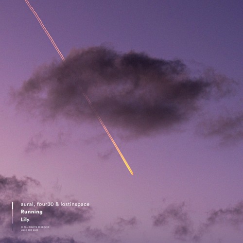 aural, four30 & lostinspace - Running