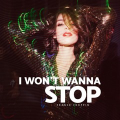 I Won't Wanna Stop (Instrumental)