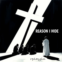 Reason I Hide(HD)
