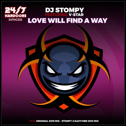 247HC232 DJ Stompy feat V-Star - Love Will Find Away (Stompy & Eazyvibe 2021 Remix) 16Bit Radio Edit