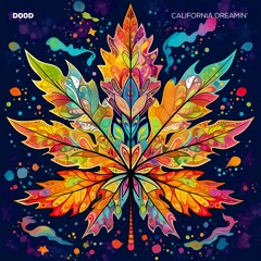 D00d - California Dreamin' ☮️ 𝙛𝙧𝙚𝙚 𝙙𝙤𝙬𝙣𝙡𝙤𝙖𝙙