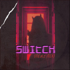 Planet MEalz ft. Tink - Switch