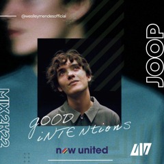 Now United - Good Intentions - Extende Mix - Weslley Mendes Remix