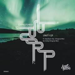 Danushka - Unity EP