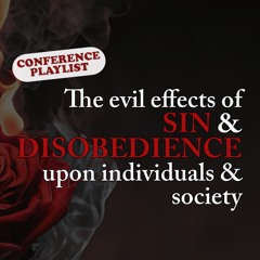 PLAYLIST – SalafiPublications Summer Conference 1445 | 2023 – The Evil Effects of Sin & Disobedience Upon Individuals & Society