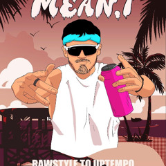 Mean.i - 009 - Rawstyle to Uptempo - VAMOS AU POIREAU