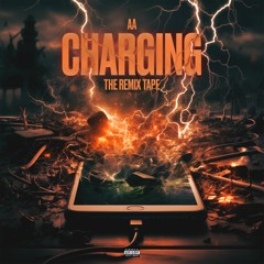 CHARGING!!-$$-THE REMIX TAPE