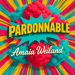 Pardonnable