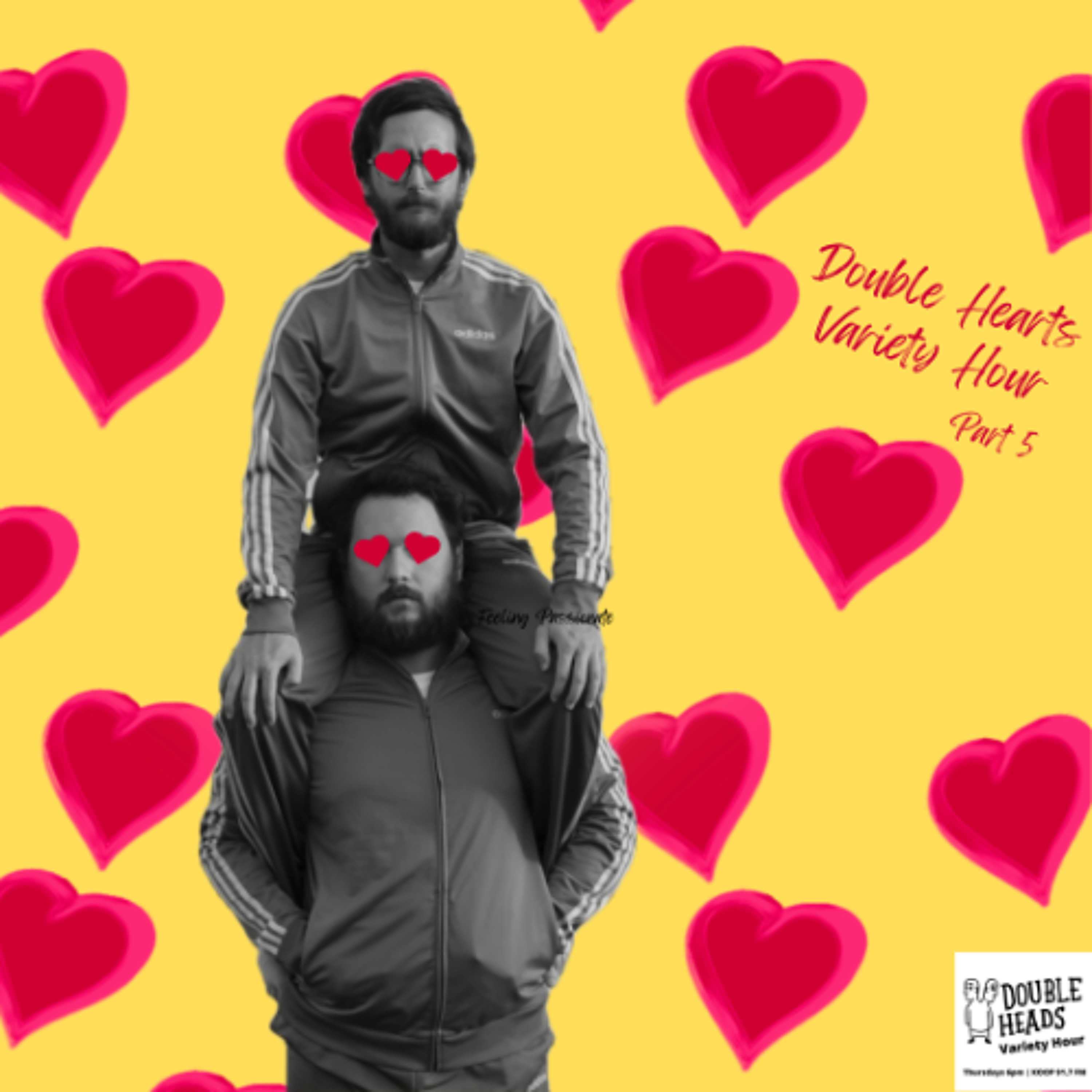 177 Double Hearts Variety Hour Part 5 :: Double Heads Variety Hour episode artwork