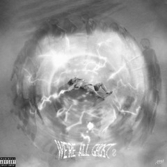 We're All Ghosts - @xomariano