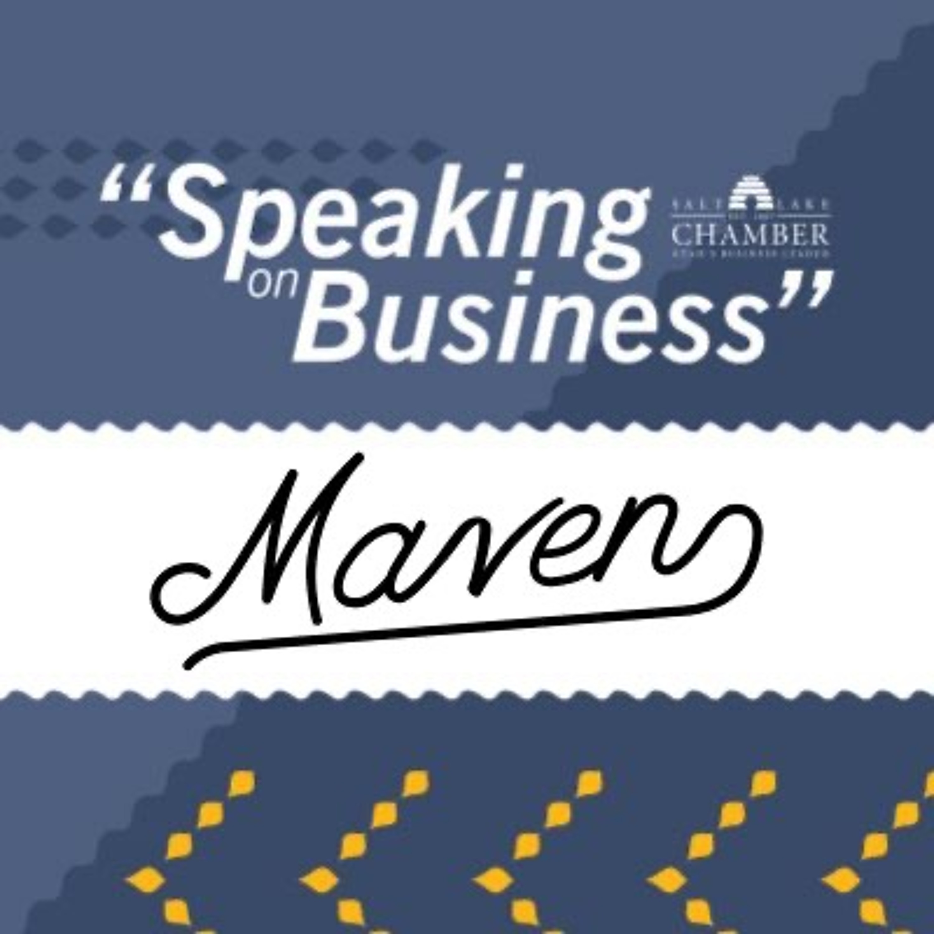 Speaking on Business: Maven District episode artwork