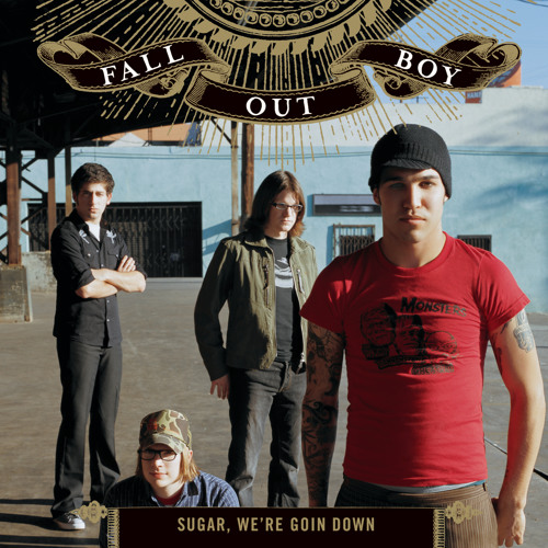 Download Sugar, We're Goin Down