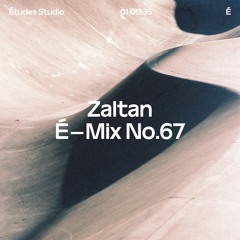 DJ Zaltan É–Mix No.67