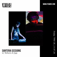 Santeria Sessions w/ Ghetto Witchez, special guests: Reburra, Jags - 31th July 2020
