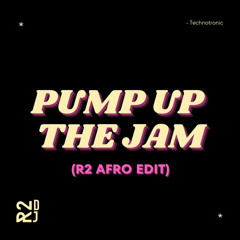 PUMP UP THE JAM (R2 Afro Edit) - Technotronic *Support by Wakyin, Pauza