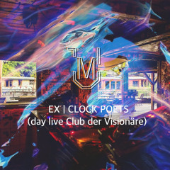 EX | CLOCK POETS (day live CDV)