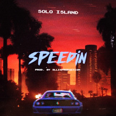 Speedin (Prod By. 3llisproduction)