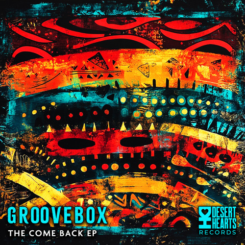 Premiere: Groovebox - Rhythm Reactor (Original Mix) | Desert Hearts Records