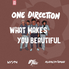 What Makes You Beautiful (KRSN,Likebiee,Rendy Ong Edit)