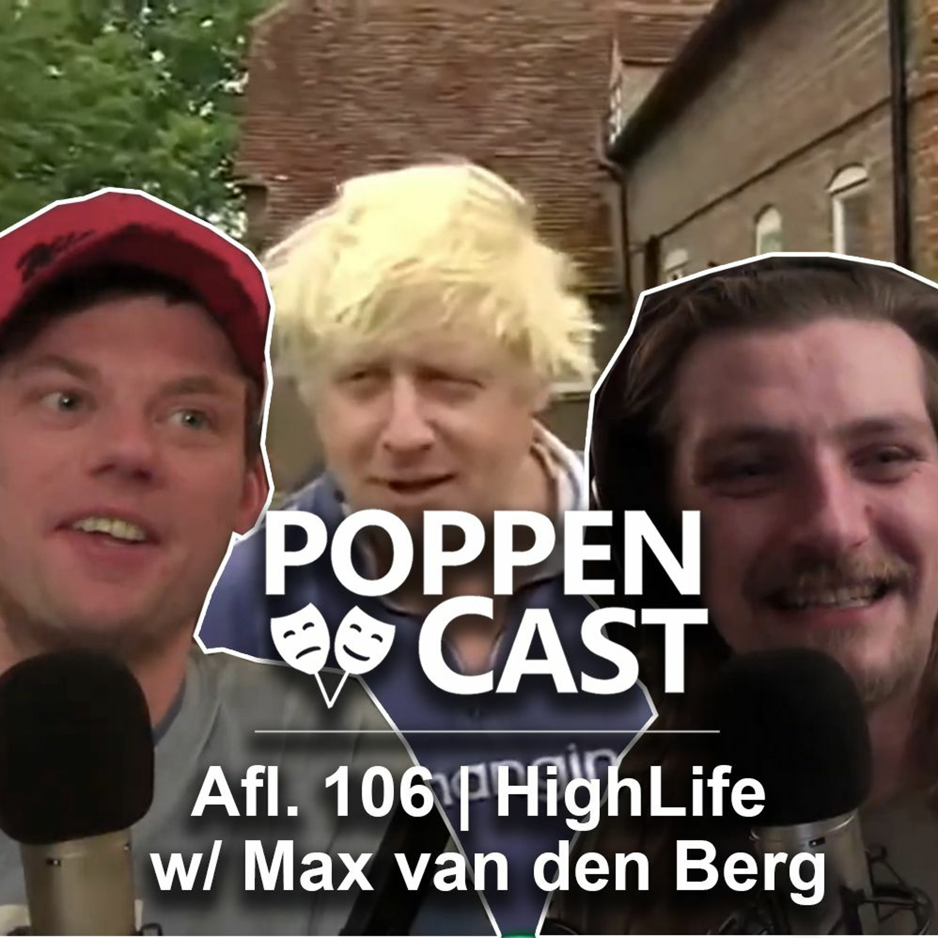 #106 | HighLife w/ Max Van Den Berg