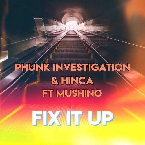 Phunk Investigation & Hinca Ft Mushino - Fix It Up (Retrowave Mix)