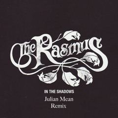 The Rasmus - In The Shadows (Julian Mean Hardstyle Remix)
