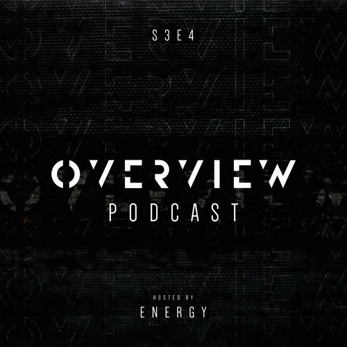 Overview Podcast S3E4