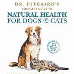 RecordedGet [PDF EBOOK EPUB KINDLE] Dr. Pitcairn's Complete Guide to Natural Health for Dogs