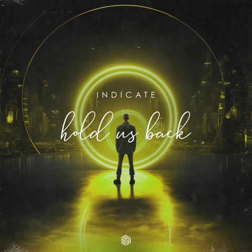 Indicate - Hold Us Back