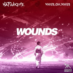 Natsukime, Waves_On_Waves, Miley Cyrus "Wounds"