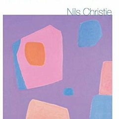 Get PDF A Suitable Amount of Crime by  Nils Christie